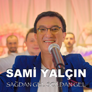 Sağdan Gel Soldan Gel / Su Sızıyor / Gülende Yar