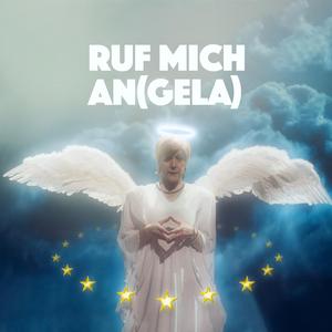 Ruf Mich An(gela)
