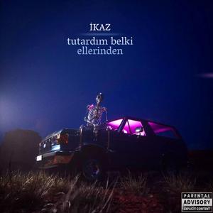 tutardım belki ellerinden