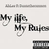 Ahlee - My Life (My Rules)