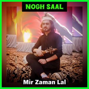 Nogh Saal | Chitrali New Song For New Year Celebration (Acoustic Version)