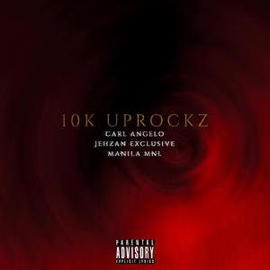 10k Uprockz (Instrumental)
