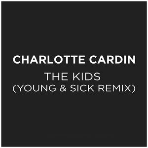 The Kids (Young & Sick Remix)