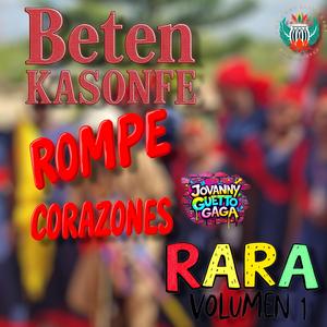 Rompe Corazone Rara Beten Kasonfe