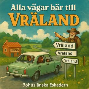 Alla Vägar Bär till Vräland