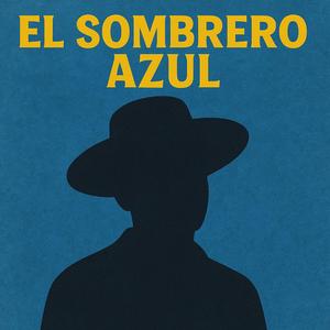 El Sombrero Azul