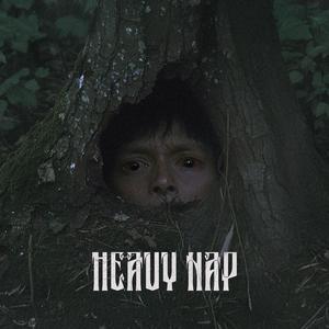 Heavy Nap