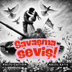 Savaşma Seviş
