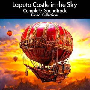 A Sea of Clouds in the Moonlight (From "Laputa: Castle in the Sky") [For Piano Solo]
