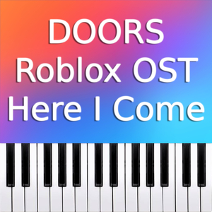 DOORS Roblox OST - Here I Come (LightningSplash)
