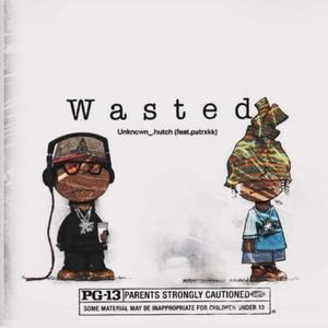 WASTED!! (feat. patrxkk)