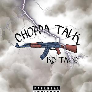 Choppa Talk