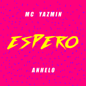 Espero (feat. Anhelo)