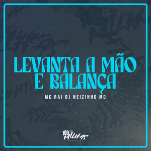 Levanta a Mão e Balança