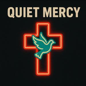 Quiet Mercy