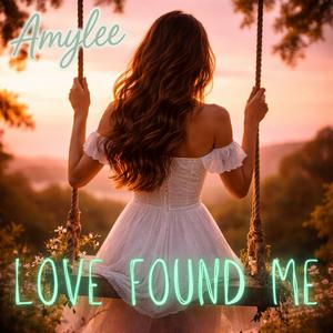 Love Found Me