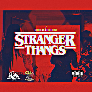 Stranger Thangz