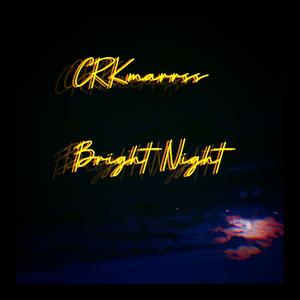 Bright Night