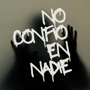 No Confio En Nadie