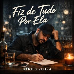 Fiz de Tudo Por Ela