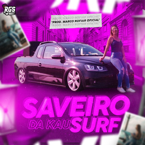MEGA FUNK - SAVEIRO SURF DA KAU