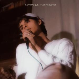 nada más que hacer (Acoustic)