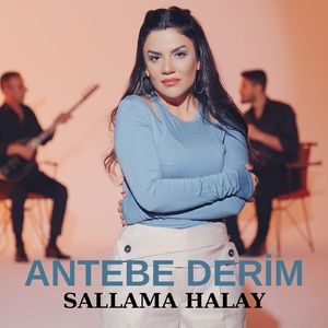 Antebe Derim (Sallama Halay)