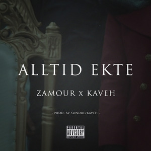 Alltid Ekte (feat. Kaveh)