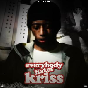 Everybody Hates Kriss