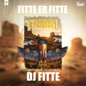 Fitte Er Fitte (Tribal 2021)