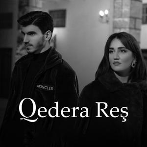 Qedera Reş (feat. Dilşah Gücüm)