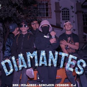 DIAMANTES (feat. YONSON, SNK TNJS, MILLIE DI & SINCLER)