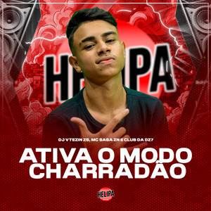 Ativa o Modo Charradão
