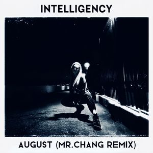 August（Mr.Chang Remix）