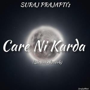 Care Ni Karda - (Slowed+Reverb)
