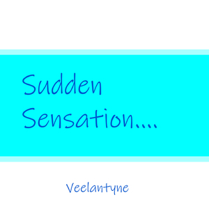 Sudden Sensastion