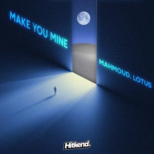 Make You Mine