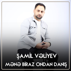Mənə Biraz Ondan Danış