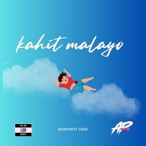 Kahit Malayo (feat. Zirhc)