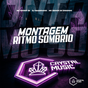 Montagem Ritmo Sombrio