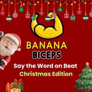 Say the Word on Beat (Christmas Edition)