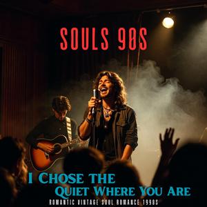 I Chose the Quiet Where You Are