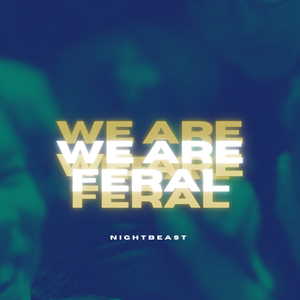 We Are Feral