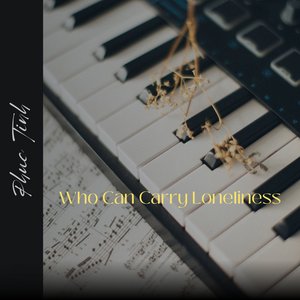 Who Can Carry Loneliness