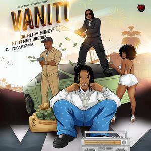 VANITI (feat. Temmy Dreddz & Dkarizma)
