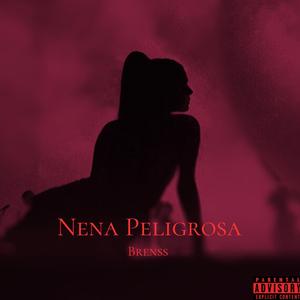 NENA PELIGROSA