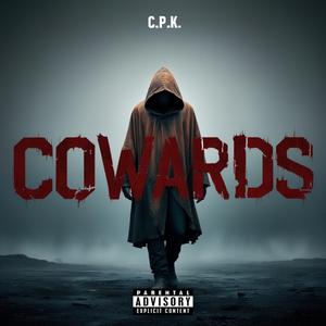 Cowards (Explicit)
