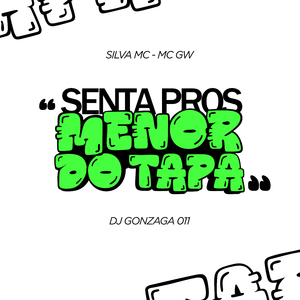 Senta Pros Menor do Tapa