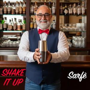SHAKE IT UP