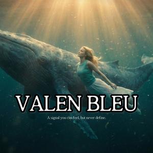 VALEN BLEU
